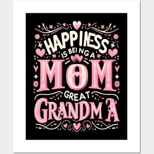 happiness is being a mom and great grandma Posters and Art